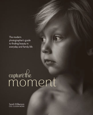 Capture the Moment book cover by Sarah Wilkerson