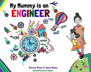 My Mummy is an Engineer - Kerrine Bryan
