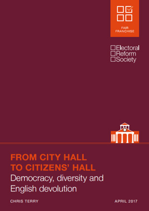From-City-Hall-to-Citizens-Hall- Devolution - Electoral Reform Society