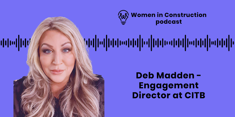 Deb Madden CITB Women in Construction podcast cover